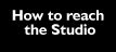 Click here for a brief description of how to get to the Studio